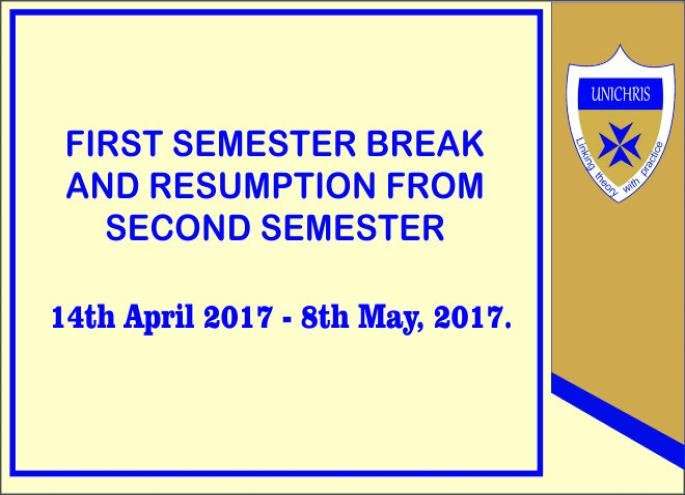 FIRST SEMESTER BREAK AND RESUMPTION FOR SECOND SEMESTER